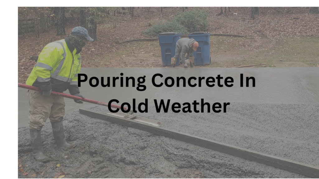 how to pour concrete in cold weather